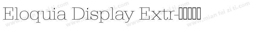 Eloquia Display Extr字体转换